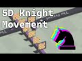 Demonstrating Movement With a Knight | 5D Chess With Multiverse Time Travel