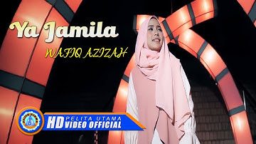 Wafiq Azizah - YA JAMILA (Cover Music Video)