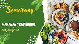 Download Lagu Makanan Tradisional Khas Semarang yang Wajib Kamu Coba MP3 Download Lagu Makanan Tradisional Khas Semarang yang Wajib Kamu Coba MP3