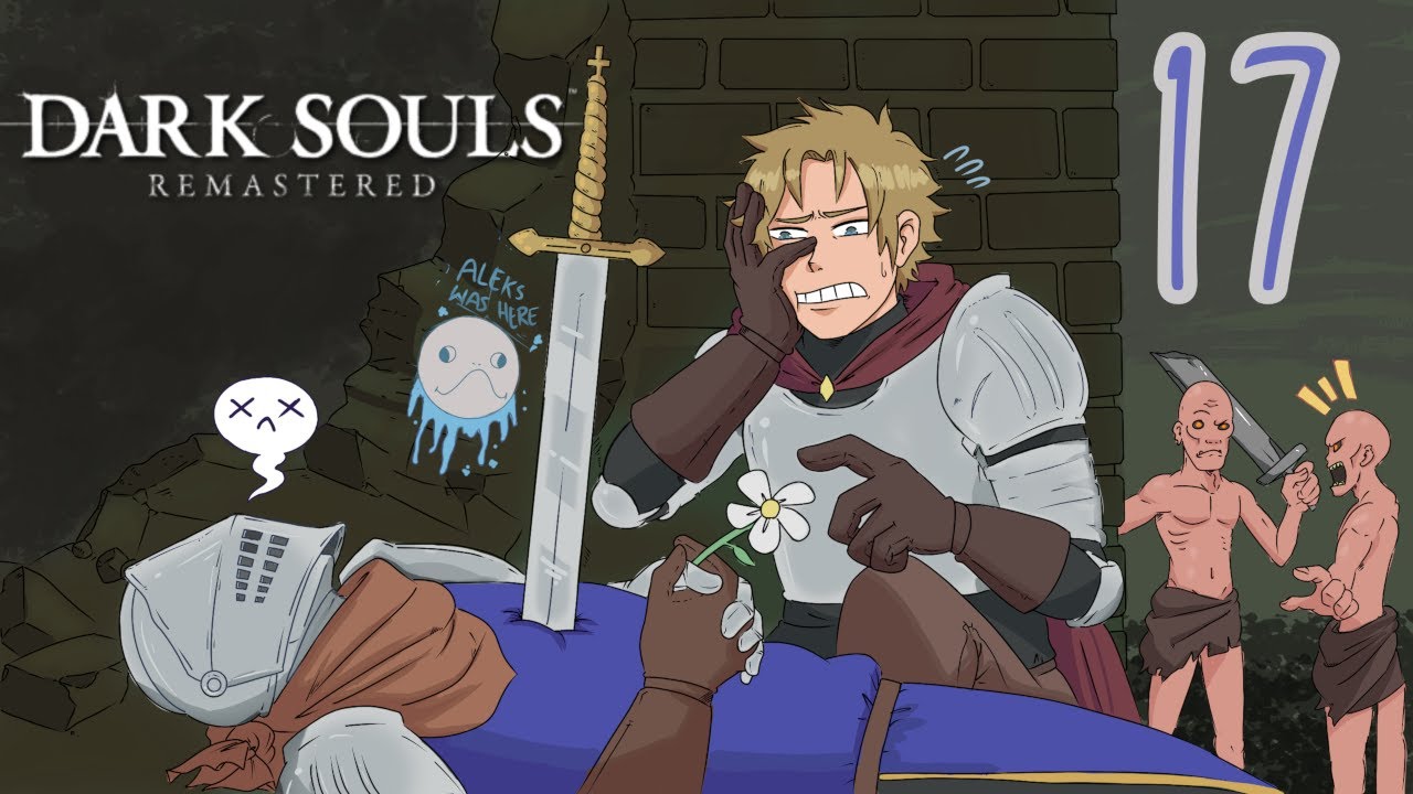 Dark Souls Remastered Playthrough Part 17 Late To The Ladder Party YouTube