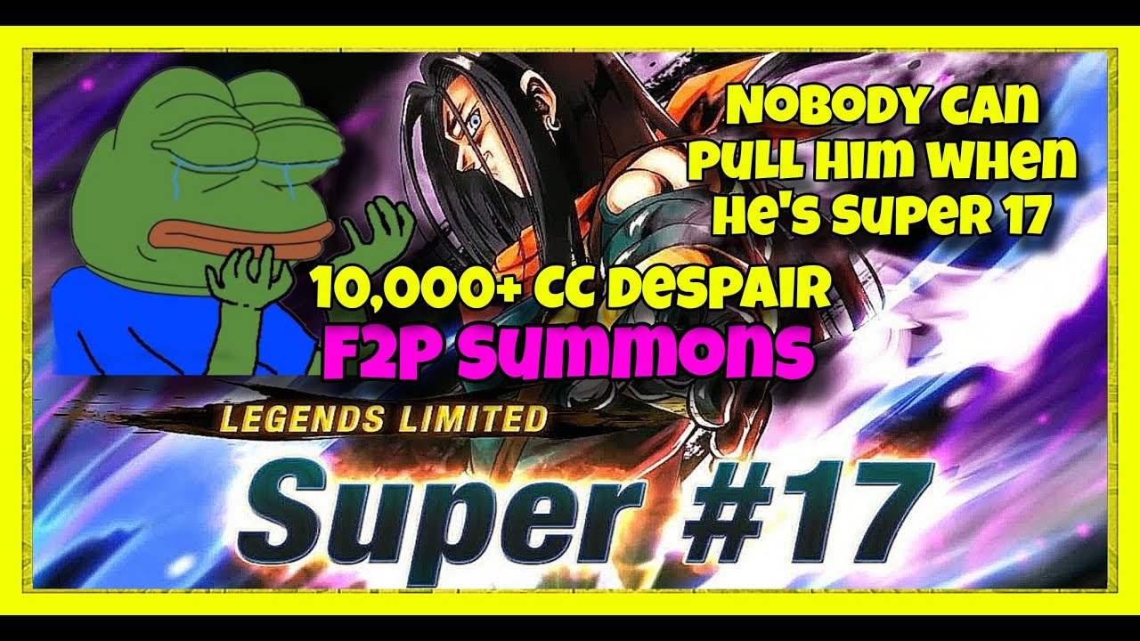 LF SUPER 17 SUMMONS! DESPAIR ARC BEGINS - Dragon Ball Legends