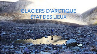 Teaser Glaciers Darctique, État Des Lieux