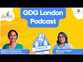 🎙 GDG London Podcast: Redefine Possible with Sahana Venkatesh | ML Expert &amp; Career Mentor