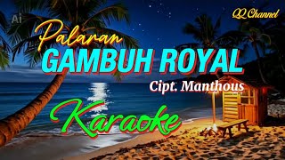 Karaoke Palaran Gambuh Royal Cipt Manthous