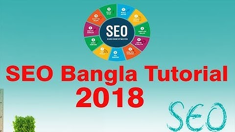 SEO Bangla Tutorial  2018 (Part1) | SEO Bangla Full Coarse .