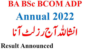 BA BSc BCOM ADP Part 1 & 2 Annual 2022 & Supply 2021 Result Announced Official News Result ADP