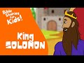 Bible Stories for Kids: King Solomon