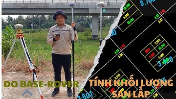 HƯỚNG DẪN PHƯƠNG PHÁP BASE-ROVER ĐO KHẢO SÁT ĐỊA HÌNH VỚI MÁY GPS RTK 2 TẦN SỐ COMNAV - CHCNAV