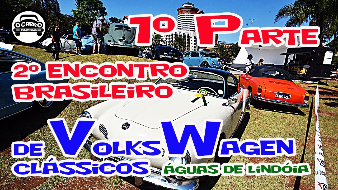 2° Encontro Brasileiro de VW Classicos – Aguas de Lindoia 09/2023