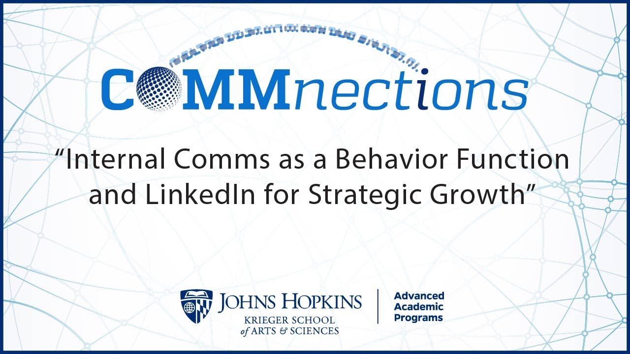 Internal Comms as a Behavior Function and LinkedIn for Strategic Growth
