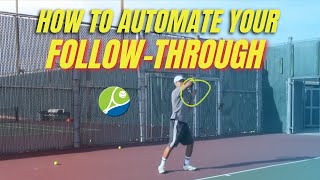 How to Automate Your Follow-Through in Tennis