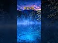 宵の青池 ｜ Cinematic Healing Art