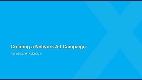 Creating network ad campaign on AdDuplex
