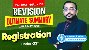 13 | IDT Complete Revision | Registration | CA CS CMA Final Jan