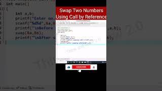 Swap Two numbers using Call by Reference in C | Think and Grow 2.0 #shortfeed #sorts #programming
