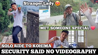 Security personell said no video in Kohima?  💔
