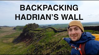 Backpacking Hadrian's Wall | A Classic British Adventure
