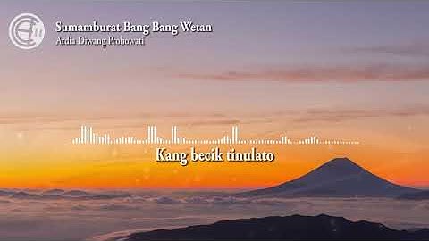 Ardia Diwang Probowati -  Sumamburat Bang Bang Wetan (Lirik Video)