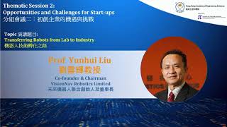 Presentation by Prof. Yunhui Liu, Co-founder & Chairman of VisionNav Robotics Limited
