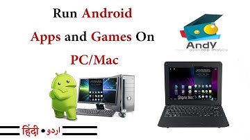 Install Android Apps On PC Mac - Andy The best Android Emulator For PC & Mac