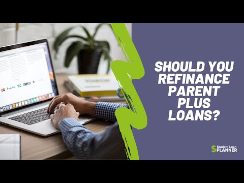 should-you-refinance-parent-plus-loans?-|-student-loan-planner
