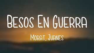 Besos En Guerra - Morat, Juanes (Lyrics Video)