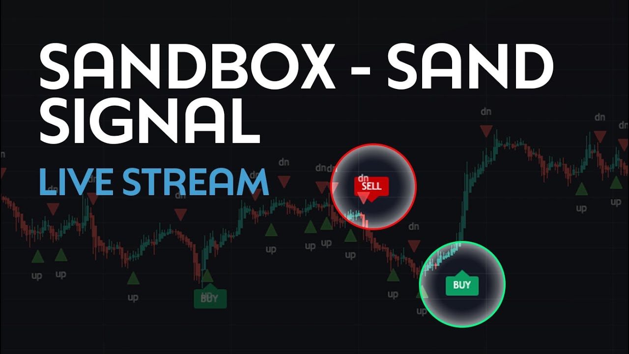 Live Streaming ! Sandbox Signals - SAND / USDT