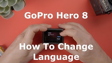 How to Change Language on GoPro Hero 8