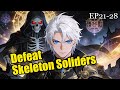 🔥Gods of All People: I Sacrificed Hundreds of Millions of Living Beings To Become a God ！EP21-28