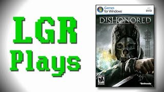 LGR Plays - Dishonored