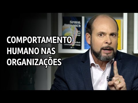 Vídeo: O que é o comportamento humano na organização?