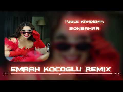 Tuğçe Kandemir - Sonbahar (Emrah Koçoğlu Remix)  Kalbi Uzaklarda Bir Adam Var