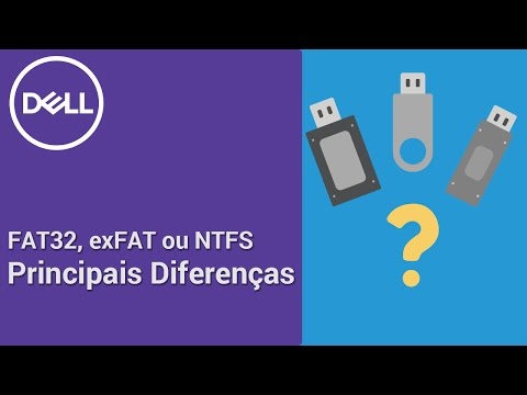 FAT32, exFAT e NTFS - Principais diferenças entre sistemas de arquivos (Dell Oficial)