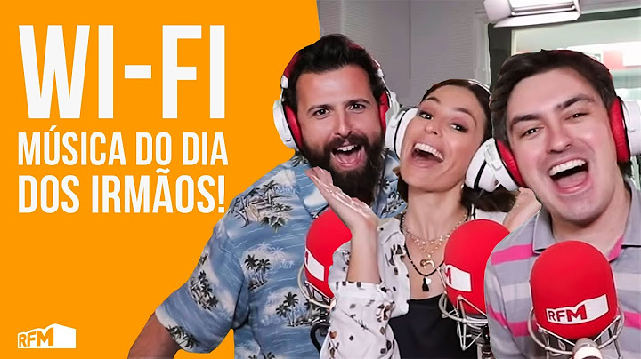 RFM - WI-FI MÚSICA DO DIA DOS IRMÃOS