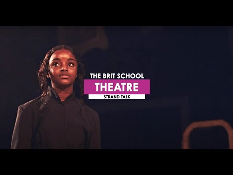 Want to study Theatre at The BRIT School?