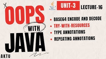 Lecture 16 | Unit-3 | Aktu OOPs With Java | Base64 Encode & Decode| Annotation | 4th sem BCS-403
