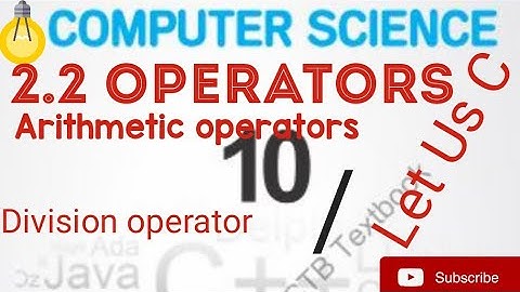 2.2 Operators|Arithmetic operators|Division operator| computer science class 10th|C coding 