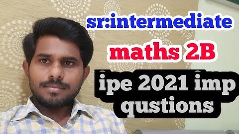 sr.inter maths 2b// ipe 2021 ipe imp questions//30%reduced syllabus//naveenreddy math
