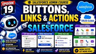 Buttons, Links & Actions in Salesforce | List View, Details Page Link & Button | Episode 19 | 2026
