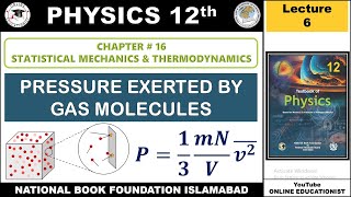 Pressure Exerted by Gas Molecules | Formula Derivation | Chapter 16 | 12th Physics NBF New Book