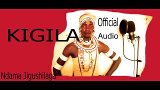 KIGILA LUGERESHA - NDAMA JIGUSHILAGA { AUDIO}