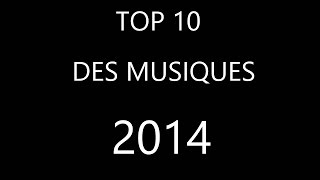 Top 10 des musiques de 2014