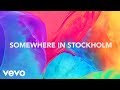 Avicii  somewhere in stockholm lyric