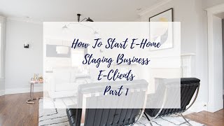 How To Start Building E-Home Staging Business