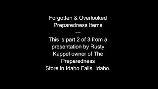 Forgotten & Overlooked Preparedness Items: Part 2/3