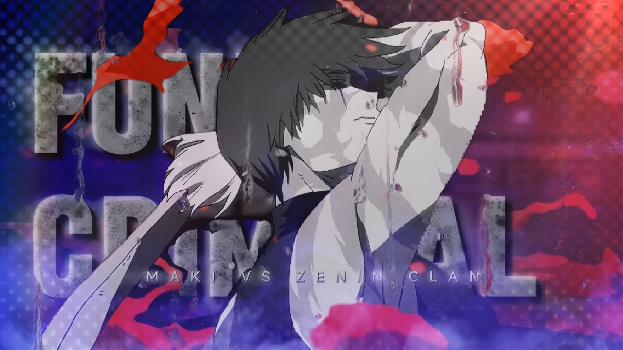 Maki Vs Zenin Clan - Funk Criminal - AMV/EDIT - Enjoy😎