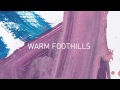 Miniature de la vidéo de la chanson Warm Foothills