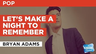 Let's Make A Night To Remember : Bryan Adams | Karaoke with Lyrics