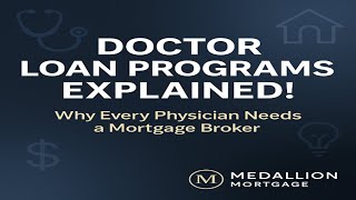 🏥 Doctor Loan Programs EXPLAINED! | Why Every Physician Needs a Mortgage Broker 🏠💡