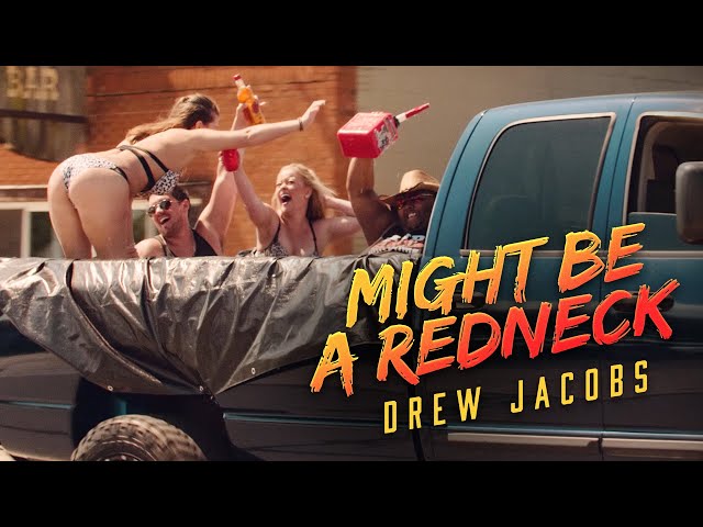 Drew Jacobs - Might Be A Redneck (Official Music Video) class=